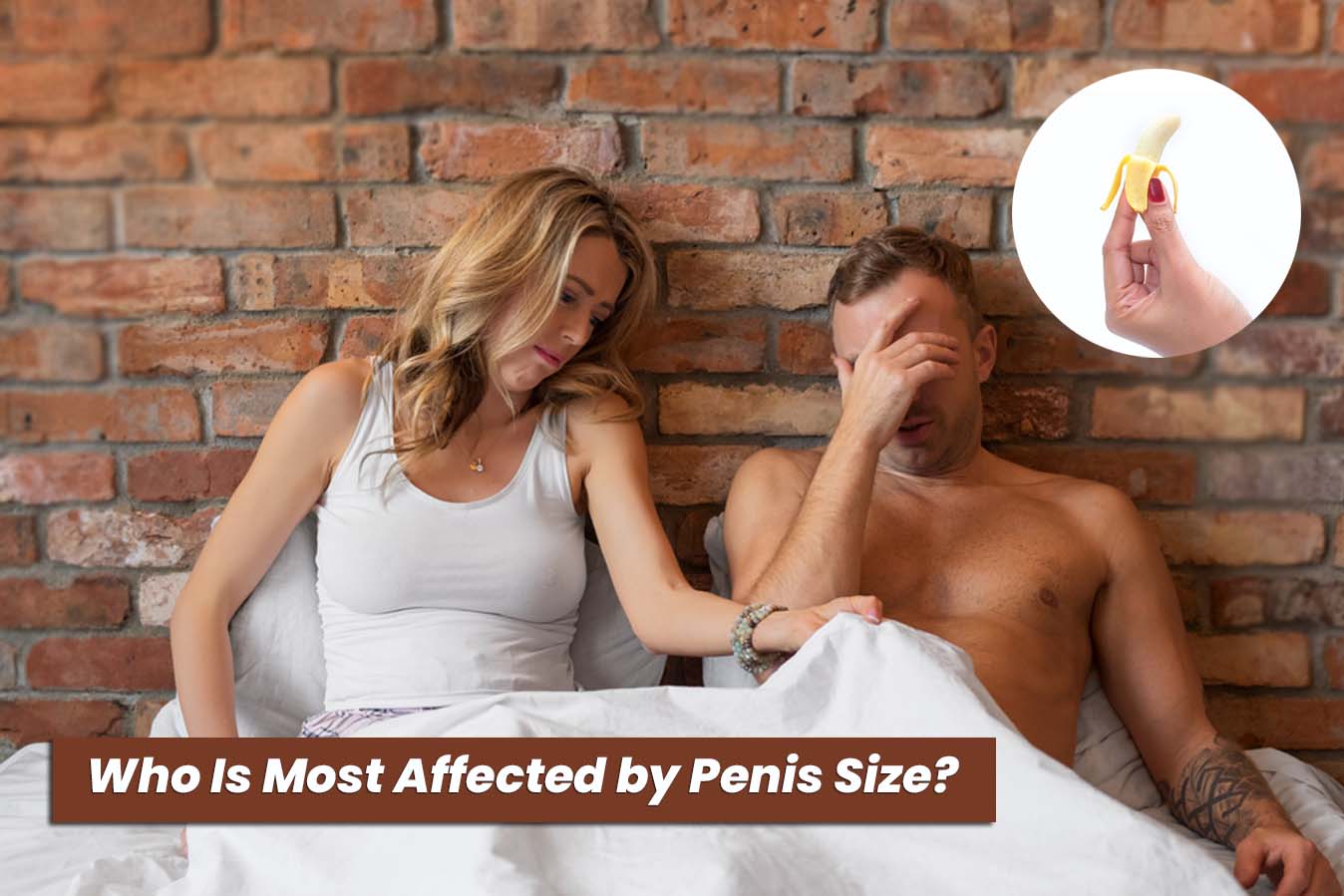 Who Is Most Affected by Penis Size?
